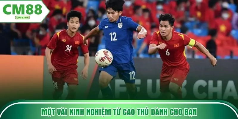 Một vài kinh nghiệm từ cao thủ dành cho bạn